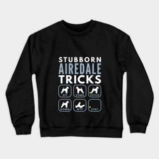 Stubborn Airedale Terrier Tricks - Dog Training Crewneck Sweatshirt